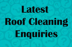 Devon Roof Cleaning Enquiries